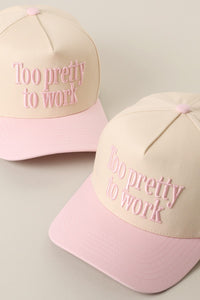 'Too Pretty to Work' Trucker-hat