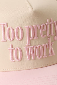 'Too Pretty to Work' Trucker-hat